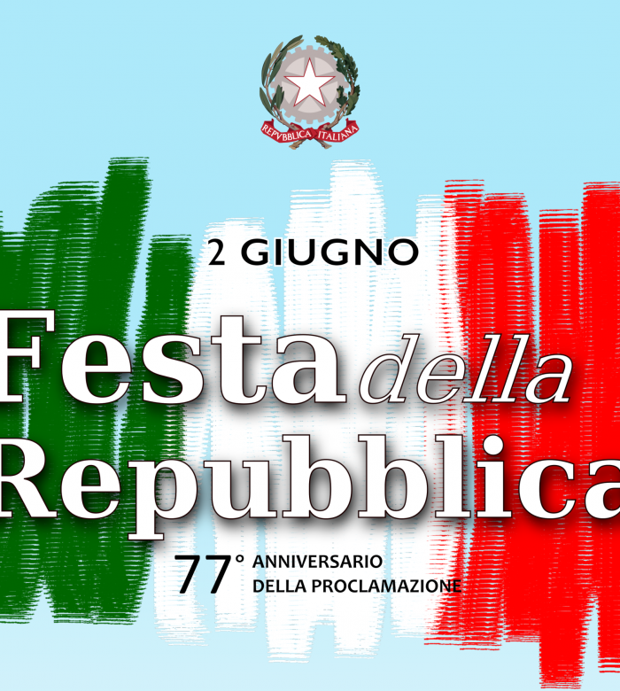 2 giugno "Festa della Repubblica" - 77° anniversario della proclamazione