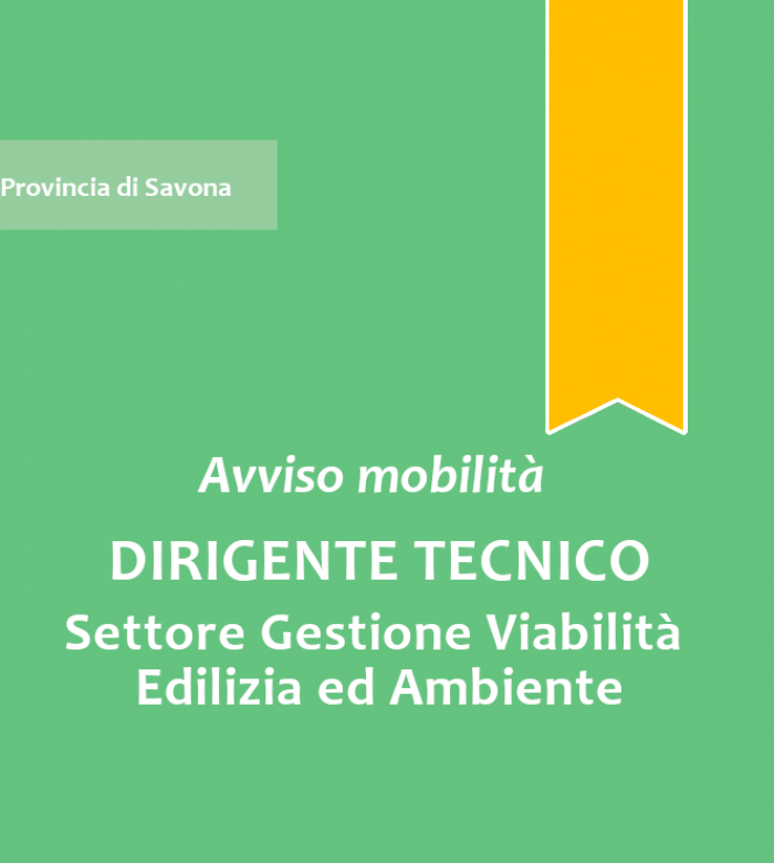 Avviso di mobilità esterna volontaria per la copertura a tempo pieno e indeterminato di n. 1 posto di "Dirigente Tecnico"