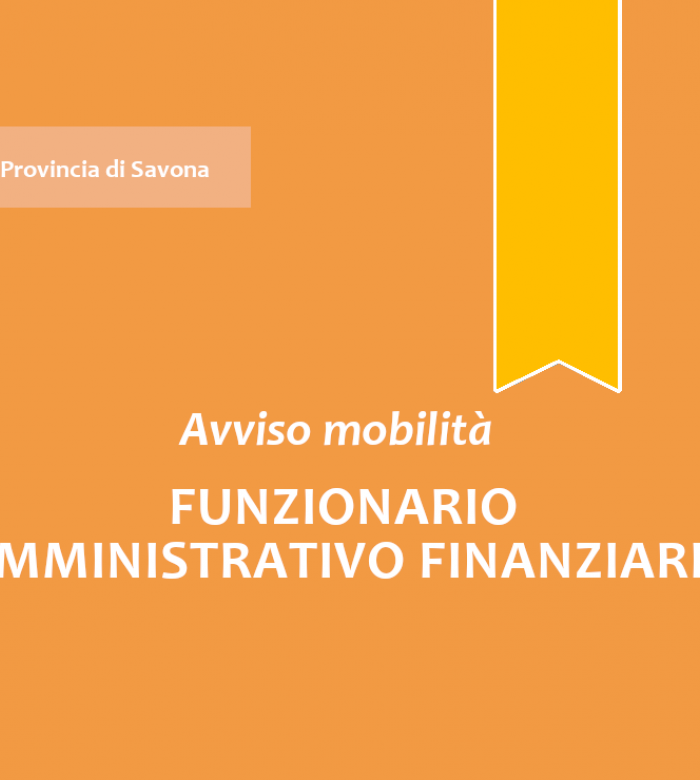 Avviso di mobilità esterna volontaria per la copertura a tempo pieno e indeterminato di n. 1 posto di "Funzionario Amministrativo/Finanziario"