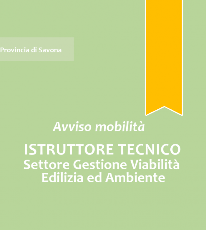 Avviso di mobilità esterna volontaria per la copertura a tempo pieno e indeterminato di n. 1 posto di "Istruttore Tecnico" - Area degli Istruttori