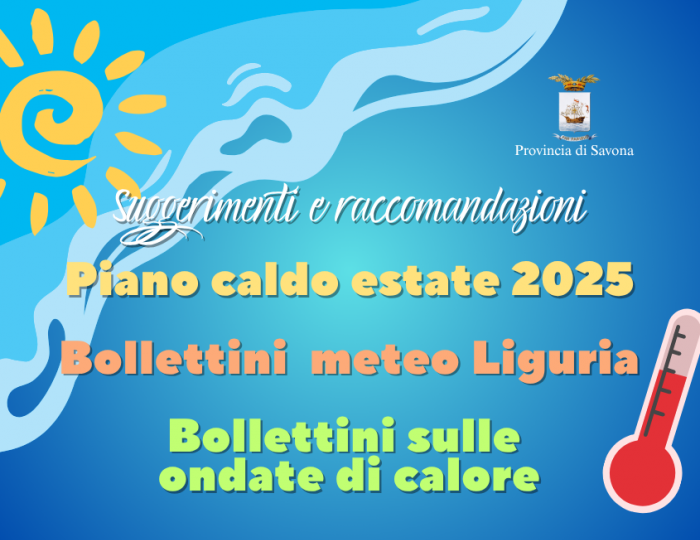 Piano Caldo per l'estate 2025, bollettino meteo regionale e raccomandazioni per evitare gli effetti negativi delle ondate di calore