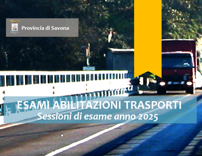 Bando per il conseguimento dell'idoneità professionale di trasportatore su strada di cose per conto terzi e di persone - Sessione di esame anno 2025