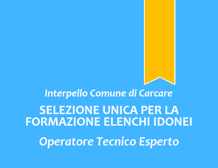 Interpello del Comune di Carcare - Elenco idonei "Operatore Tecnico Esperto" Interpello del Comune di Carcare - Elenco idonei "Operatore Tecnico Esperto"