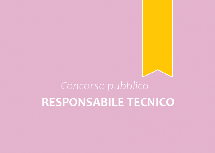 Concorso pubblico n.2 Responsabili Tecnici Concorso pubblico n.2 Responsabili Tecnici