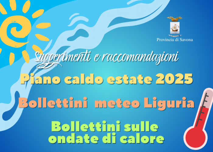 Piano Caldo per l'estate 2025, bollettino meteo regionale e raccomandazioni per evitare gli effetti negativi delle ondate di calore