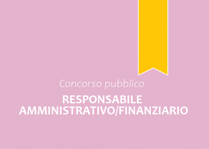 Responsabile Amministrativo/Finanziario Responsabile Amministrativo/Finanziario