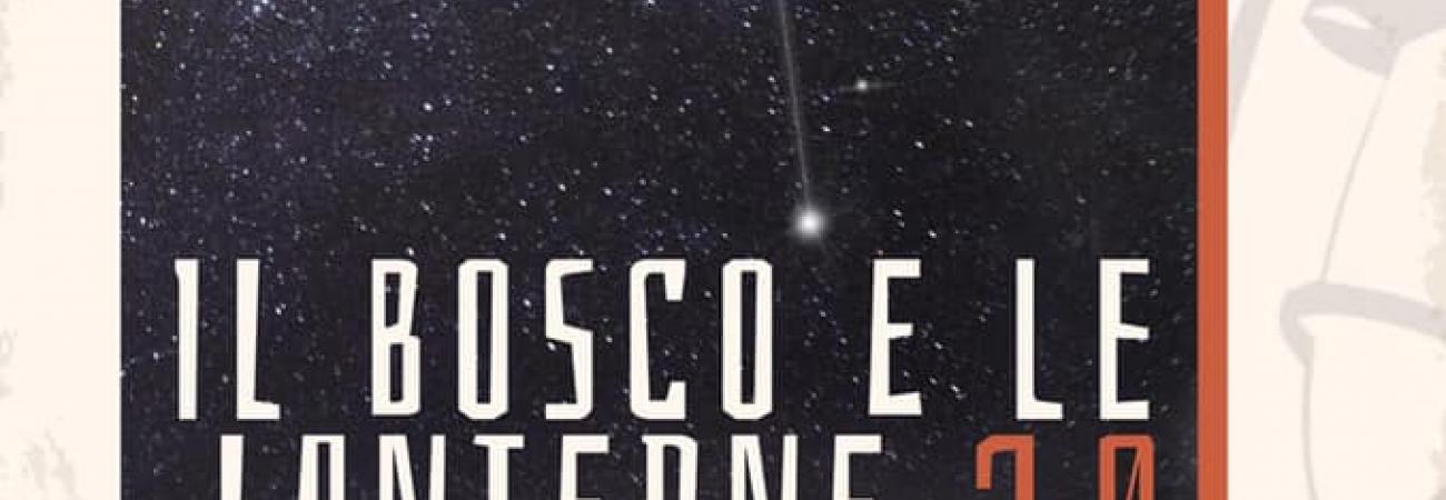 Il Bosco e le Lanterne 2.0 Il Bosco e le Lanterne 2.0