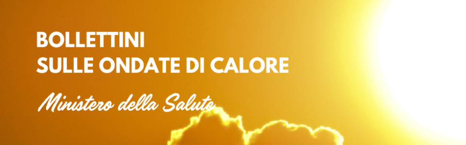 Bollettini sulle ondate di calore 
