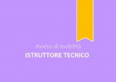 Avviso di mobilità esterna volontaria per la copertura a tempo pieno e indeterminato di n. 1 posto di "Istruttore Tecnico" - Area degli Istruttori