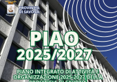 Approvazione del Piano Integrato di Attività e Organizzazione PIAO - 2025/2027 della Provincia di Savona
